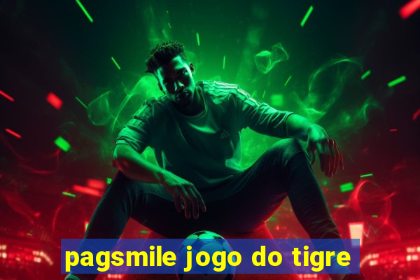 pagsmile jogo do tigre